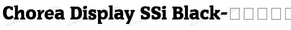Chorea Display SSi Black字体转换